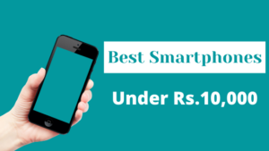 Best Phone Under 10000 in India (2021) | 10000 रूपये के अंदर सबसे अच्छा फोन