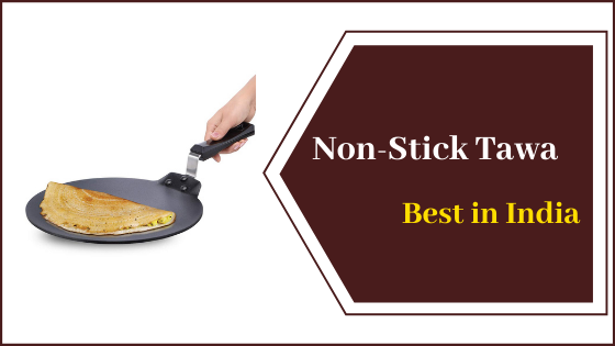 Review | Best Non-stick Tawas in India | सबसे अच्छा नॉन-स्टिक तवा