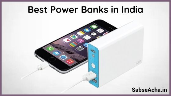 Review | Best Power Banks in India (2021) | भारत में मिलने वाला सबसे अच्छा पावर बैंक